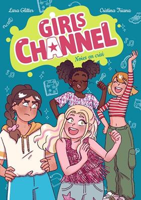 GIRLS CHANNEL 3 : NOIES EN CRISI | 9788448967819 | GLITTER, LARA