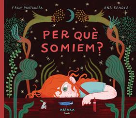 PER QUÈ SOMIEM? | 9788418972973 | PINTADERA, FRAN ; SENDER, ANA
