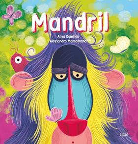 MANDRIL | 9788491427124 | DAMIRÓN, ANYA ; MONTAGNANA, ALESANDRO