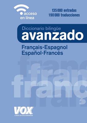 DICCIONARIO AVANZADO FRANCES-ESPAÑOL, ESPAÑOL-FRANCES | 9788499743035 | VOX EDITORIAL