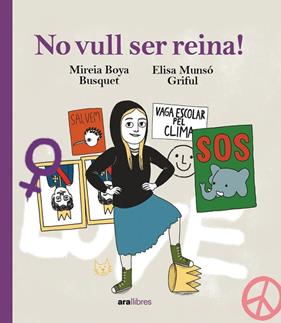 NO VULL SER REINA! | 9788418928833 | BOYA BUSQUET, MIREIA ; MUNSÓ GRIFOL, ELISA