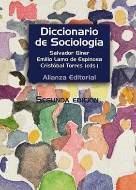 DICCIONARIO DE SOCIOLOGIA | 9788420683225 | GINER, SALVADOR ; LAMO, EMILIO ; TORRES, CRISTOBAL
