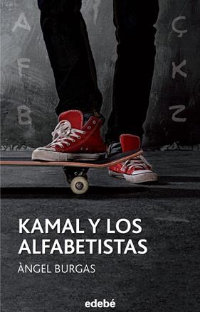 KAMAL Y LOS ALFABETISTAS | 9788468315935 | BURGAS, ANGEL