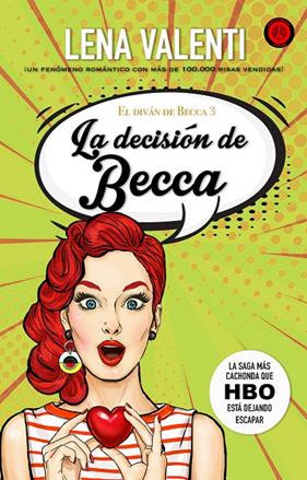 DECISIÓN DE BECCA, LA | 9788417932329 | VALENTI, LENA