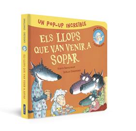 LLOPS QUE VAN VENIR A SOPAR (L'OVELLETA QUE VA VENIR A SOPAR (POP-UP), ELS | 9788448865986 | SMALLMAN, STEVE