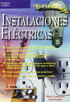 INSTALACIONES ELECTRICAS | 9788428328180 | GALLAUZIAUX, THIERRY ; FEDULLO, DAVID