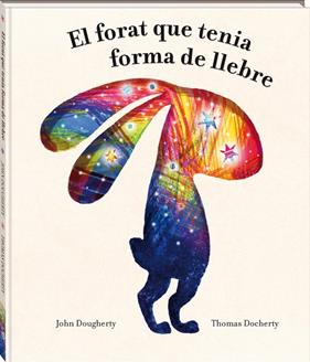 FORAT QUE TENIA FORMA DE LLEBRE, EL ( MORT ) | 9788418762949 | DOUGHERTY, JOHN ; DOCHERTY, THOMAS
