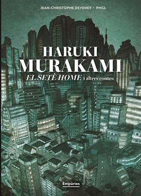 SETÈ HOME I ALTRES CONTES, EL | 9791387736316 | MURAKAMI, HARUKI ; DEVENEY, JEAN-CHRISTOPHE