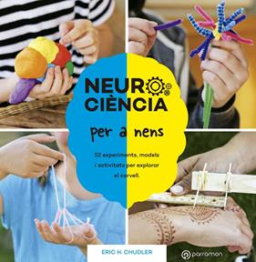 NEUROCIENCIA PER A NENS | 9788434214415 | CHUDLER, ERIC H.