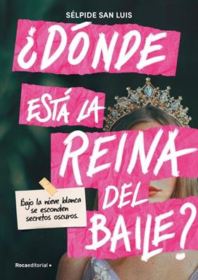 ¿DÓNDE ESTÁ LA REINA DEL BAILE? | 9791387517052 | SAN LUIS, SÉLPIDE