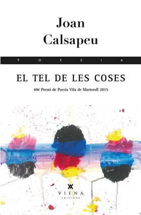 TEL DE LES COSES, EL | 9788483308806 | CALSAPEU, JOAN
