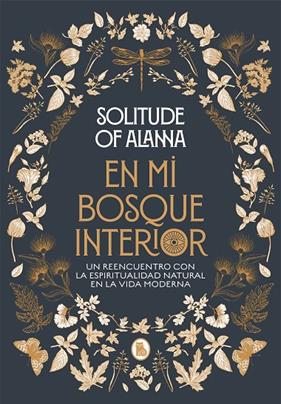 EN MI BOSQUE INTERIOR | 9788402423924 | ALANNA, SOLITUDE OF