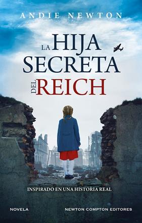 HIJA SECRETA DEL REICH, LA | 9788419620712 | NEWTON, ANDIE