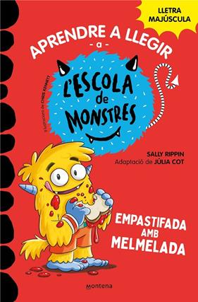 APRENDRE A LLEGIR A L' ESCOLA DE MONSTRES 2 :  EMPASTIFADA AMB MELMELADA | 9788419085344 | RIPPIN, SALLY; COT, JÚLIA