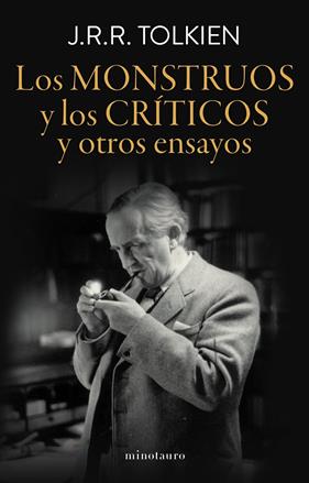 MONSTRUOS Y LOS CRÍTICOS, LOS | 9788445015032 | TOLKIEN, J. R. R.
