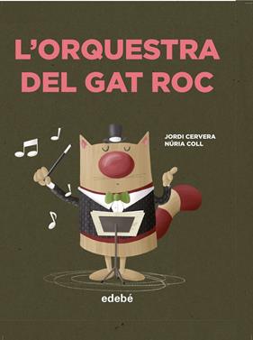 ORQUESTRA DEL GAT ROC, L' | 9788468349053 | CERVERA, JORDI ; COLL, NURIA