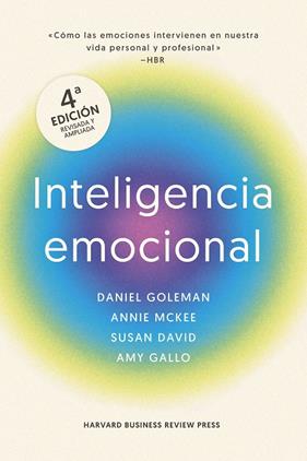 INTELIGENCIA EMOCIONA | 9788410121607 | GOLEMAN, DANIEL;MARKMAN, ART/MCKEE, ANNIE;DAVID, SUSAN;HARVARD BUSINESS REVIEW