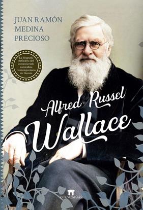 ALFRED RUSSEL WALLACE | 9788417547554 | JUAN RAMÓN MEDINA PRECIOSO