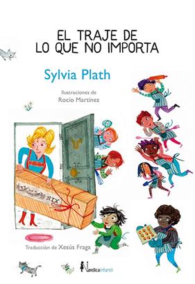 TRAJE DE LO QUE NO IMPORTA, EL | 9788418451959 | PLATH, SYLVIA