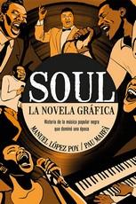 SOUL : LA NOVELA GRAFICA | 9788418703737 | LOPEZ POY, MANUEL  ; MARFÀ, PAU