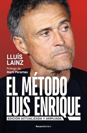 MÉTODO LUIS ENRIQUE (EDICIÓN ACTUALIZADA), EL | 9791387905248 | LAINZ BECH, LLUÍS