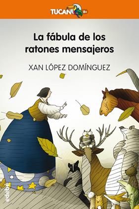 FABULA DE LOS RATONES MENSAJEROS, LA | 9788468329666 | LOPEZ DOMINGUEZ, XAN