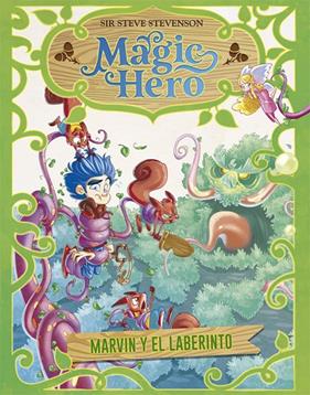 MAGIC HERO : MARVIN Y EL LABERINTO | 9788424663711 | STEVENSON, SIR STEVE