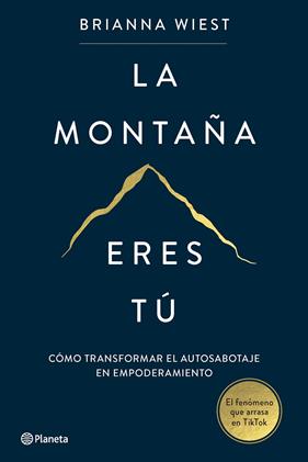 MONTAÑA ERES TÚ, LA | 9788408267386 | WIEST, BRIANNA