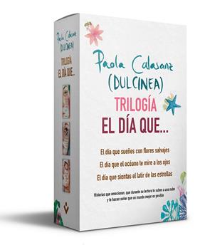 TRILOGIA EL DIA QUE | 9788417821357 | CALASANZ, PAOLA (DULCINEA)