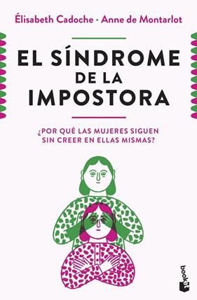 SÍNDROME DE LA IMPOSTORA, EL | 9788411004633 | CADOCHE, ELISABETH ; MONTARLOT, ANNE DE