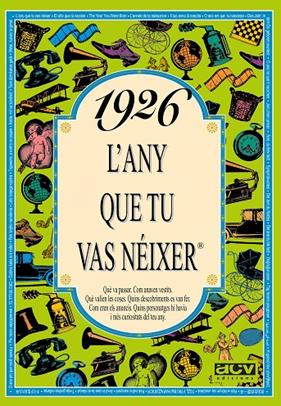 1926 : L'ANY QUE TU VAS NEIXER | 9788488907110 | COLLADO BASCOMPTE, ROSA