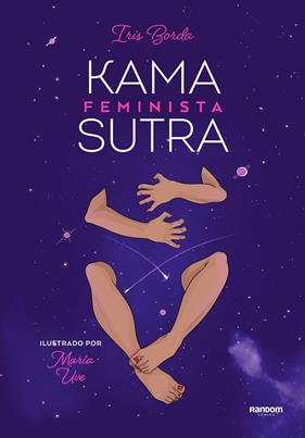 KAMASUTRA FEMINISTA ILUSTRADO | 9788418040115 | BORDA, IRIS ; UVE, MARIA