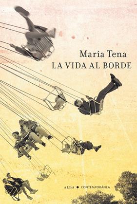 VIDA AL BORDE, LA | 9788411780278 | TENA, MARÍA
