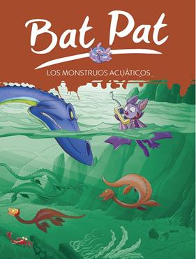 BAT PAT 13 : LOS MONSTRUOS ACUATICOS | 9788484416173 | PAVANELLO, ROBERTO