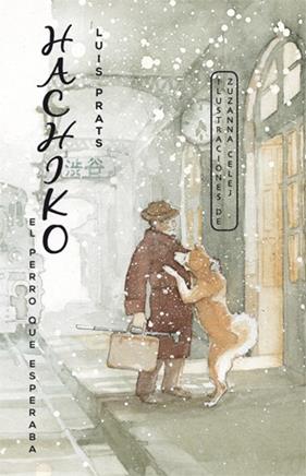HACHIKO : EL PERRO QUE ESPERABA | 9788424655464 | PRATS, LUIS ; CELEJ, ZUZANNA