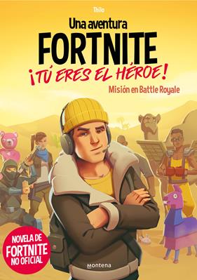 UNA AVENTURA DE FORTNITE : TÚ ERES EL HÉROE! | 9788418483035 | THILO; PETRY, JUUL ADAM
