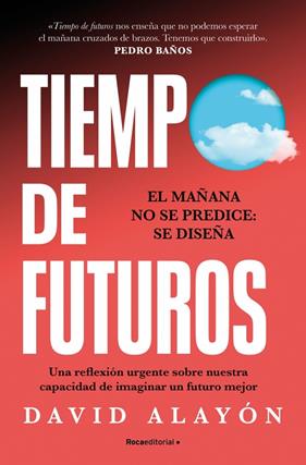 TIEMPO DE FUTUROS | 9791387629304 | ALAYÓN, DAVID