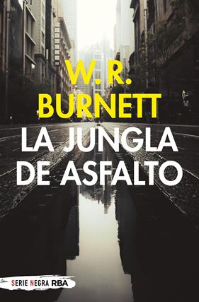 JUNGLA DE ASFALTO, LA | 9788491875482 | BURNETT, WILLIAM RILEY