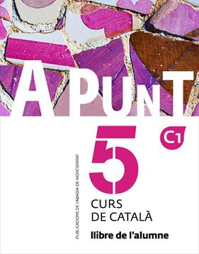 A PUNT 5 : LLIBRE DE L'ALUMNE C1 | 9788491912262 | VILAGRASA GRANDIA, ALBERT