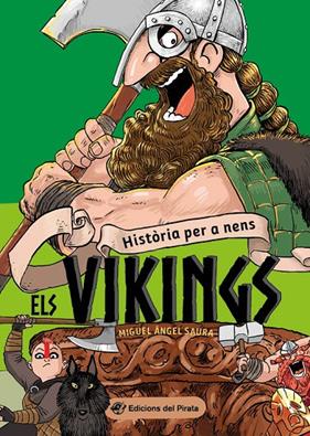 HISTÒRIA PER A NENS 2 : ELS VIKINGS | 9788417207816 | SAURA, MIGUEL ÁNGEL