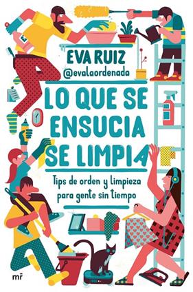 LO QUE SE ENSUCIA SE LIMPIA | 9788427050648 | RUIX, EVA ; @EVALAORDENADA