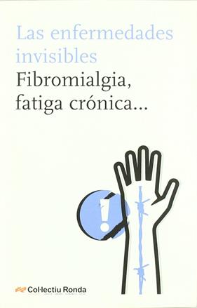 ENFERMEDADES INVISIBLES,  LAS | 9788492406692 | COL.LECTIU RONDA