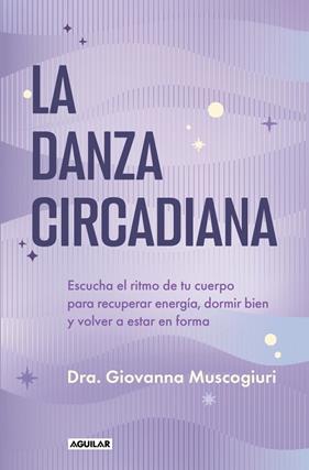 DANZA CIRCADIANA, LA | 9788403526020 | MUSCOGIURI, DRA. GIOVANNA