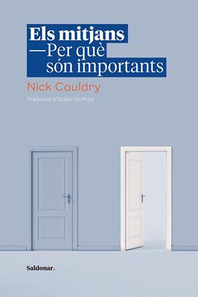 MITJANS, ELS PER QUÈ SÓN IMPORTANTS | 9788417611583 | COULDRY, NICK