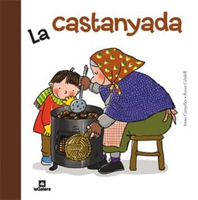 CASTANYADA, LA | 9788424637927 | CANYELLES, ANNA ; CALAFELL, ROSER