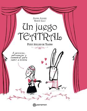 UN JUEGO TEATRAL | 9788434210189 | ALEGRE, JUANCA