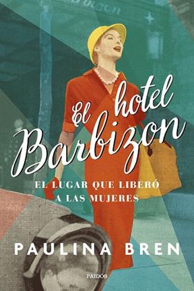 HOTEL BARBIZON, EL | 9788449340062 | BREN, PAULINA