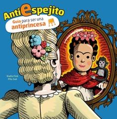 ANTIESPEJITO GUIA PARA SER UNA ANTI-PRINCESA | 9788446049067 | FINK, NADIA