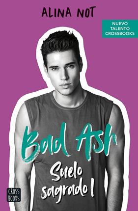 BAD ASH :  SUELO SAGRADO 1 | 9788408260554 | NOT, ALINA