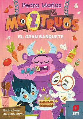 MOZTRUOS 2 : GRAN BANQUETE | 9788419102355 | MAÑAS ROMERO, PEDRO ; BLACK RAMU